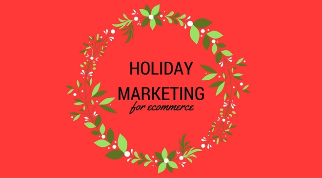 Holiday Marketing